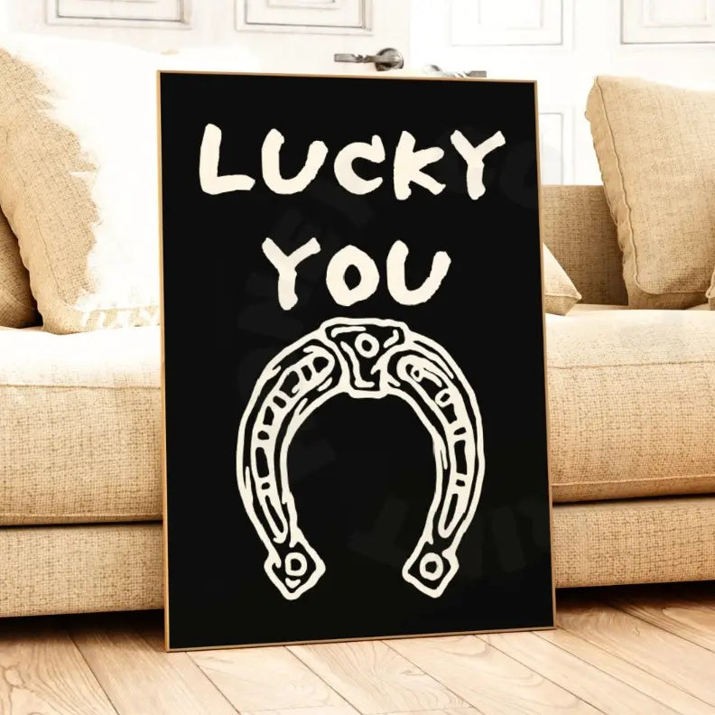 Lucky You Horseshoe Typography Wall Art Monotone Prints