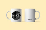 GOODMORNING Coffee Mug