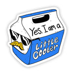 “Yes I Am A Little Cooler”