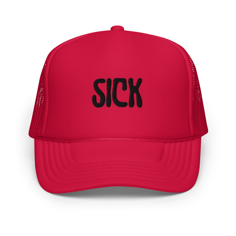 Sick Foam Trucker Hat