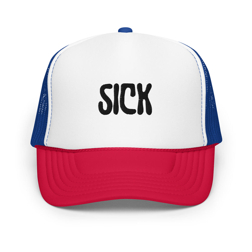 Sick Foam Trucker Hat