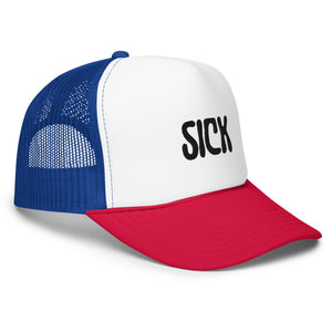 Sick Foam Trucker Hat