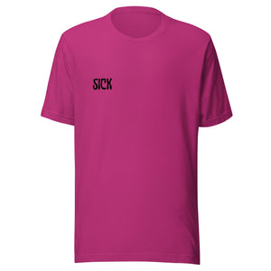 Sick Unisex T-Shirt