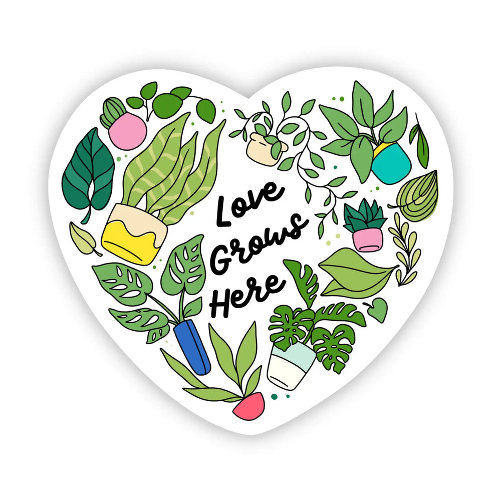 Love Grows Here Plant Sticker